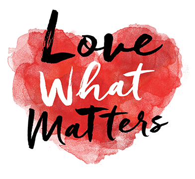 Love What Matters
