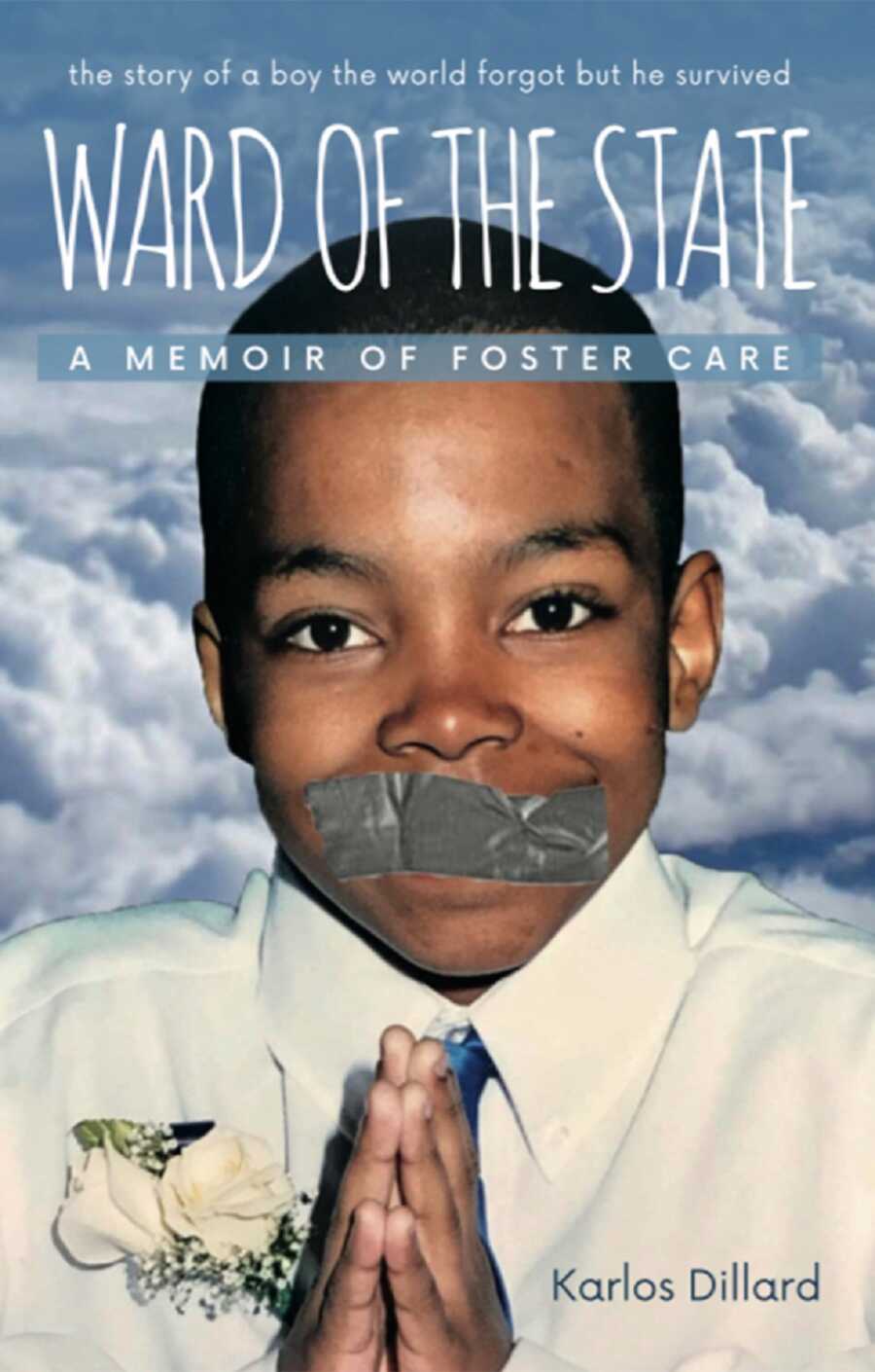 Book by Karlos Dillard called Wards of the State: A Memoir of foster care